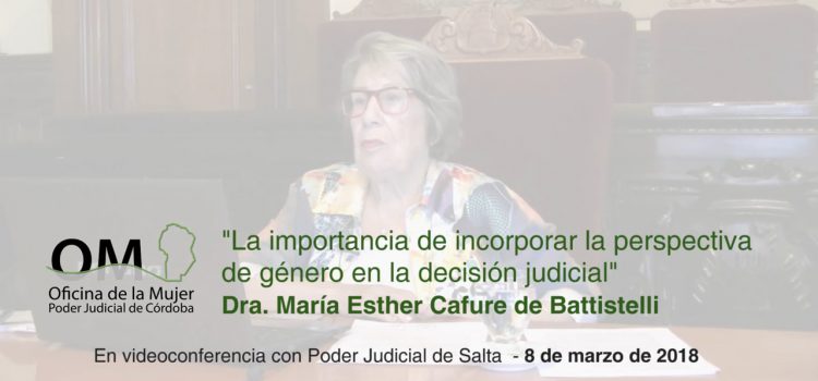 Día Internacional de la Mujer: conferencia sobre perspectiva de género en la decisión judicial – Dra. María Esther Cafure