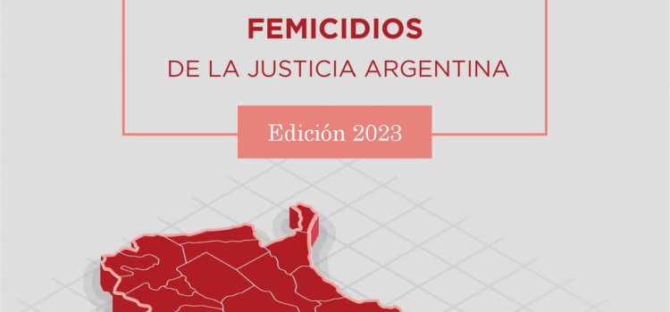 Informe causas 2023 – Registro Nacional de Femicidios de la Justicia Argentina
