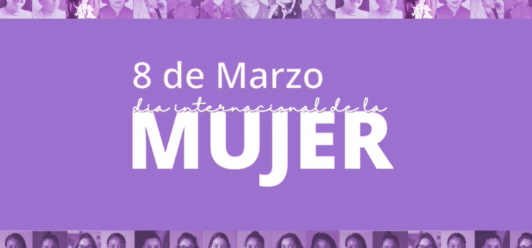 8M – Día Internacional de la Mujer