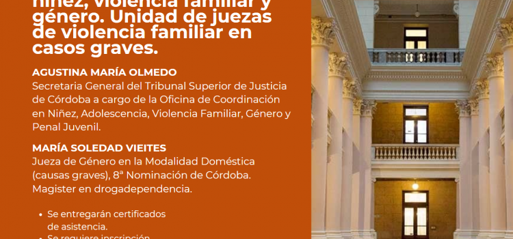 La Oficina de Género invita a participar de la Videoconferencia “Nuevo modelo de gestión en el fuero de niñez, violencia familiar y género. Unidad de juezas de violencia familiar en casos graves”