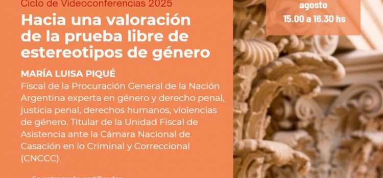 La Oficina de Género de Salta invita a participar de la videoconferencia “Hacia una valoración de la prueba libre de estereotipos de género”